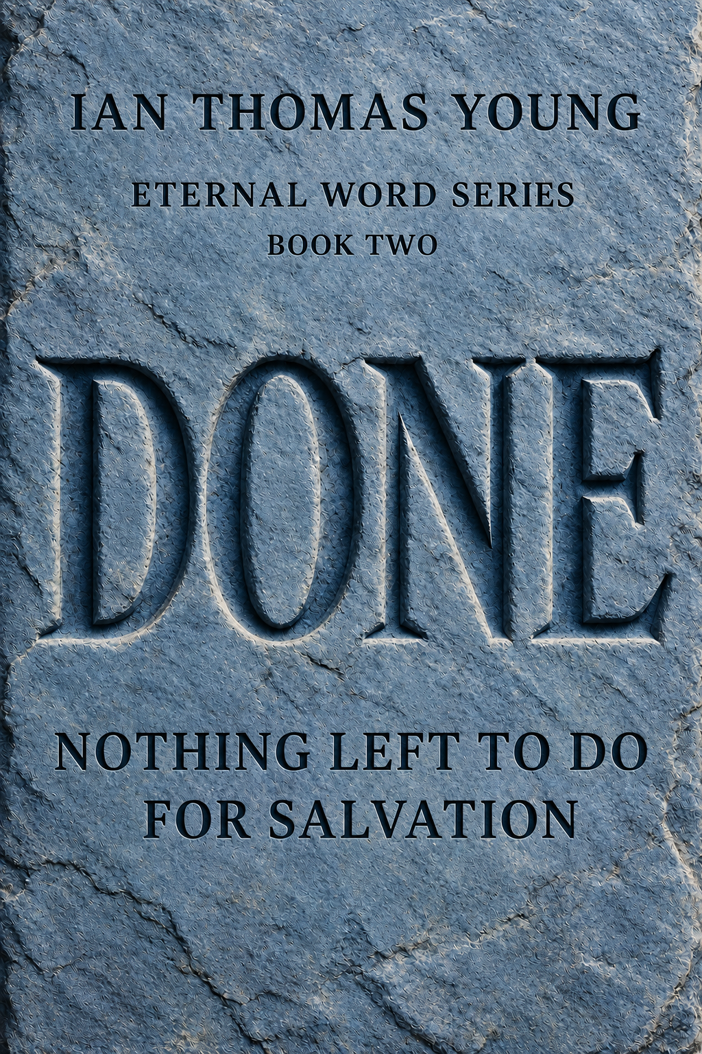 DONE — Nothing Left to Do for Salvation book cover by Ian Thomas Young